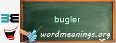 WordMeaning blackboard for bugler